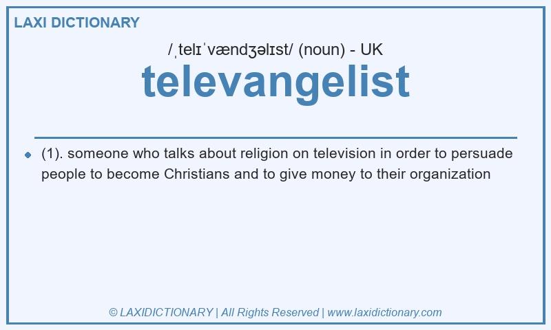 Definition televangelist in British English