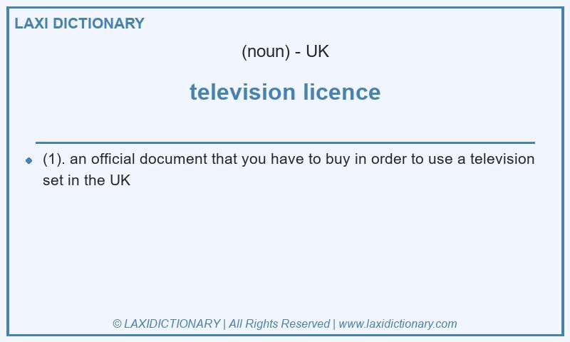 Definition television licence in British English