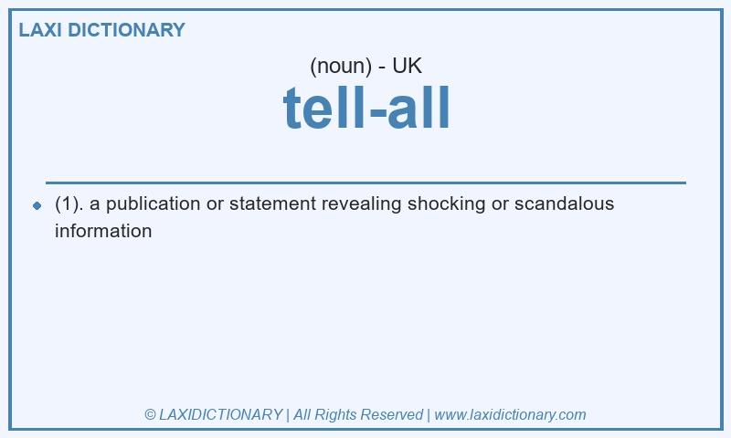Definition tell-all in British English