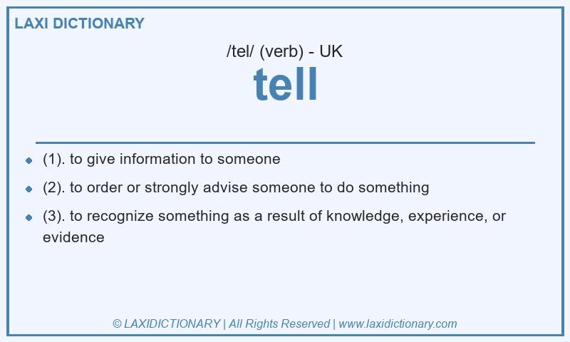 Definition tell in British English