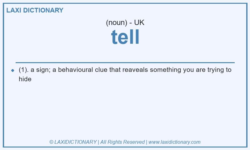 Definition tell in British English