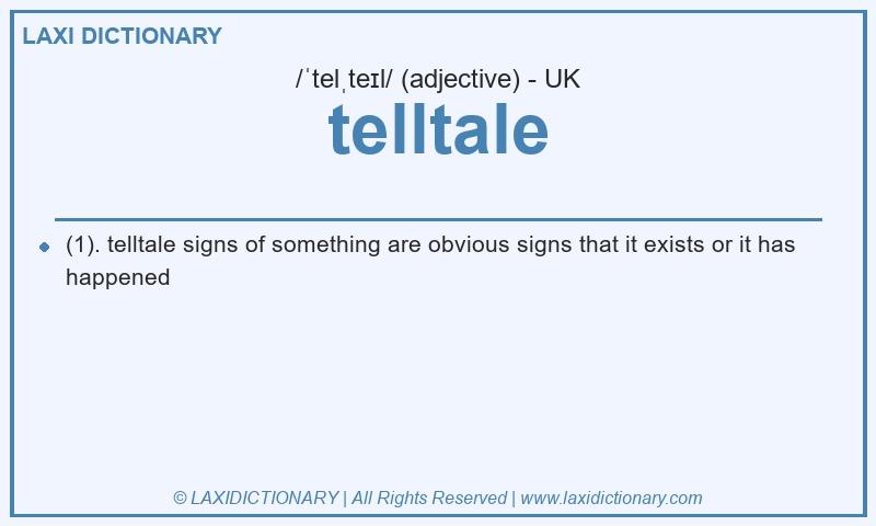 Definition telltale in British English