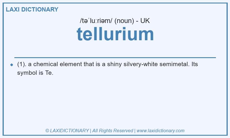 Definition tellurium in British English