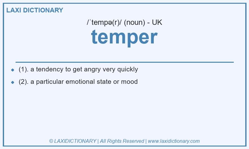 Definition temper in British English