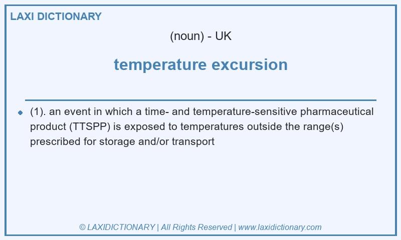 Definition temperature excursion in British English