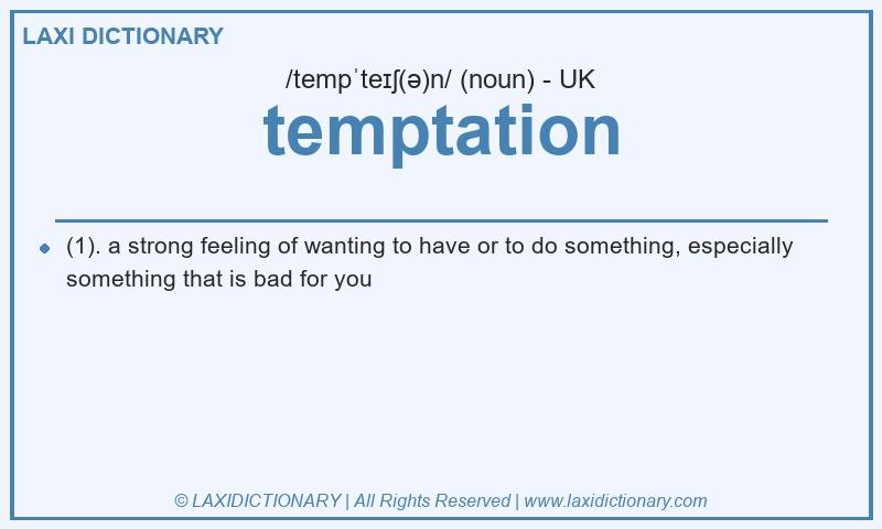 Definition temptation in British English