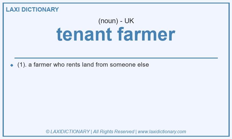 Definition tenant farmer in British English