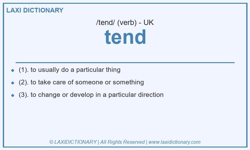 Definition tend in British English