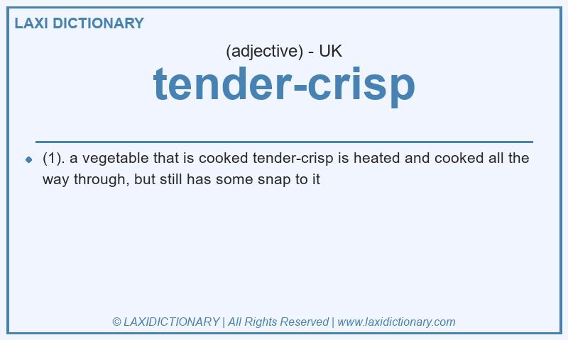 Definition tender-crisp in British English