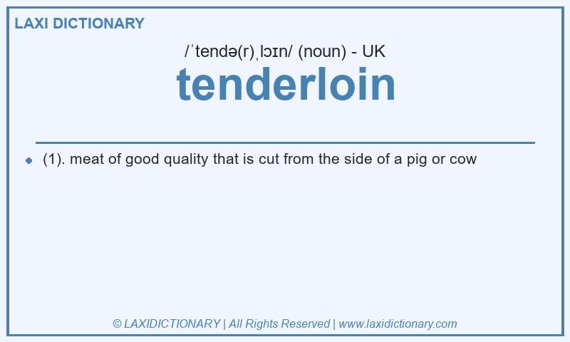 Definition tenderloin in British English