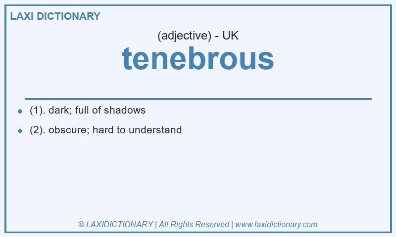 Definition tenebrous in British English