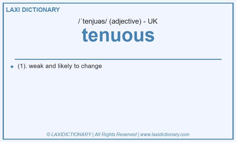Definition tenuous in British English