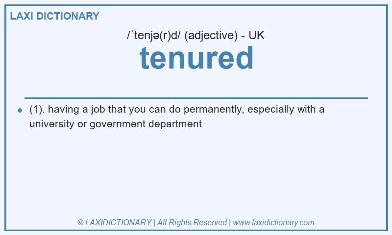 Definition tenured in British English