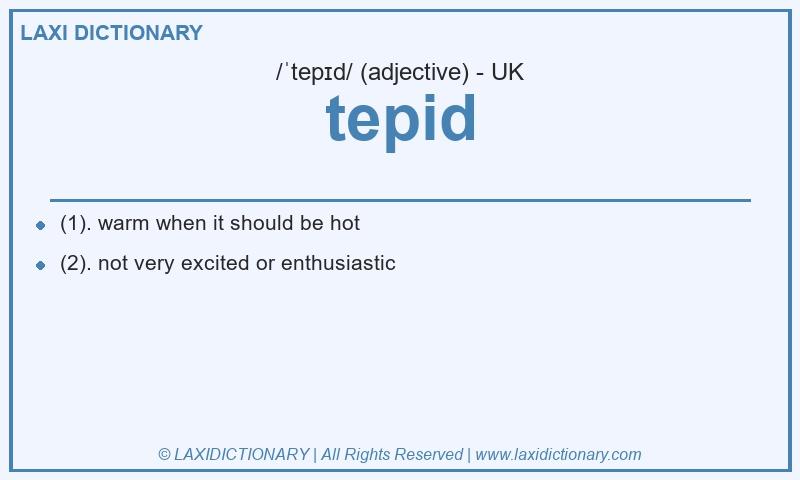 Definition tepid in British English
