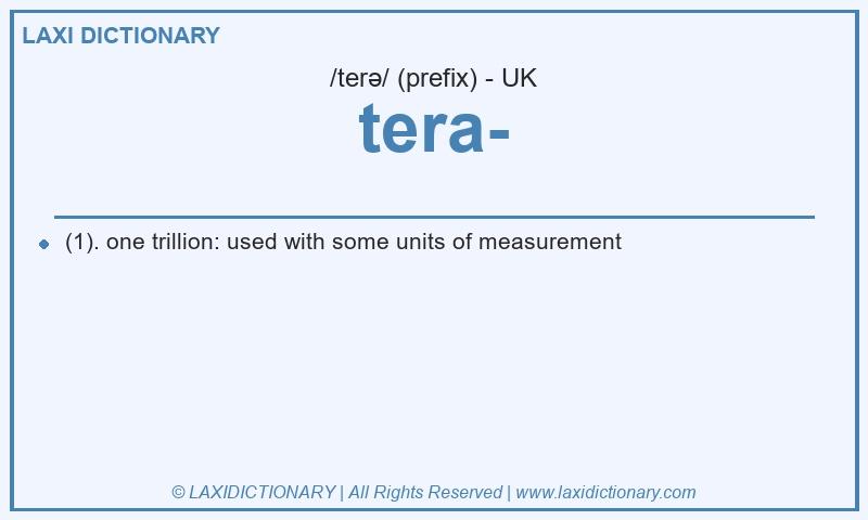 Definition tera- in British English