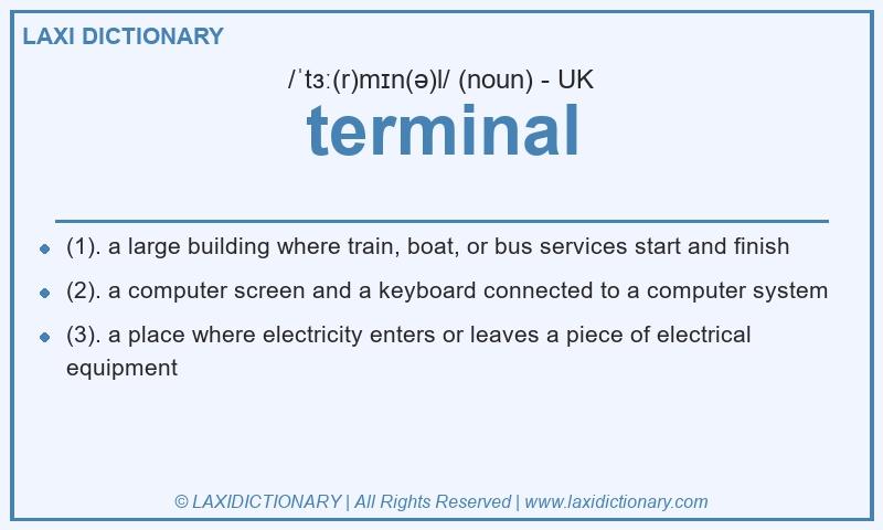 Definition terminal in British English