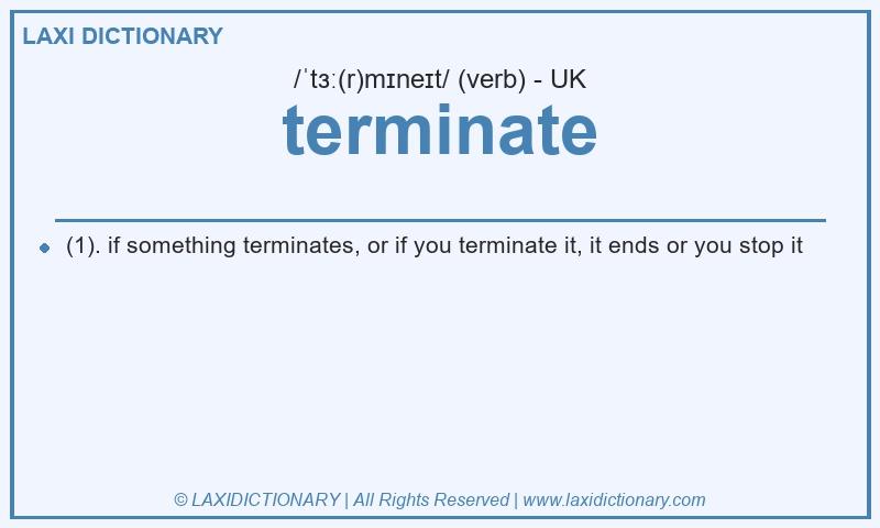 Definition terminate in British English
