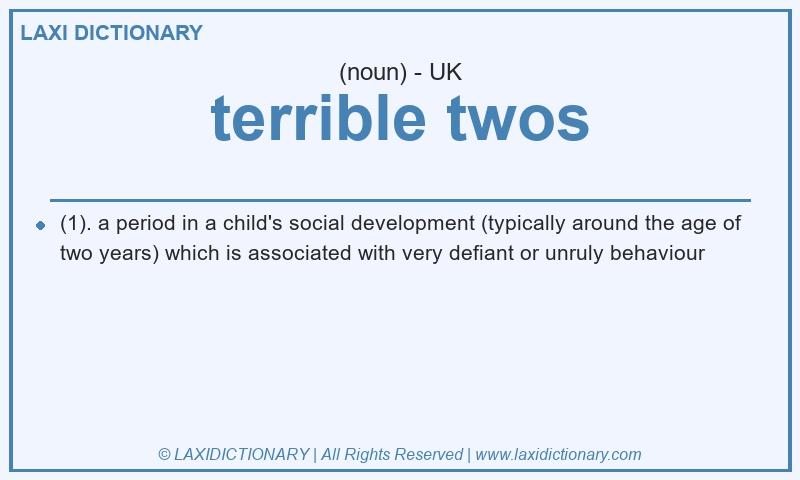 Definition terrible twos in British English