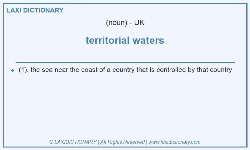 Definition territorial waters in British English