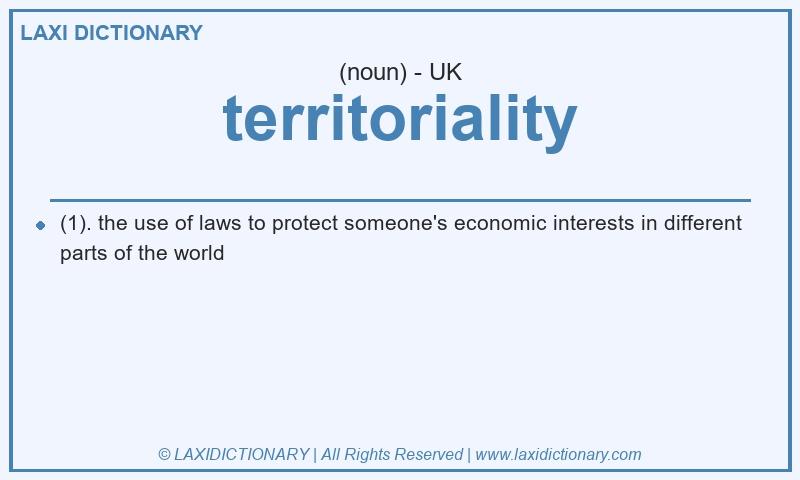 Definition territoriality in British English
