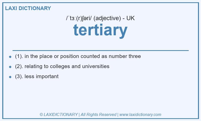Definition tertiary in British English