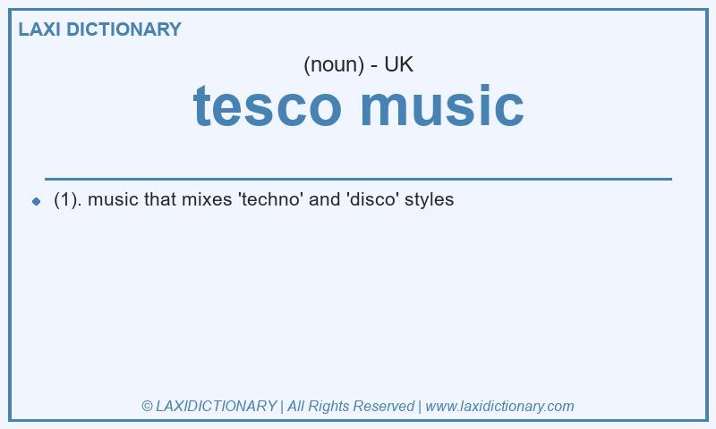 Definition tesco music in British English