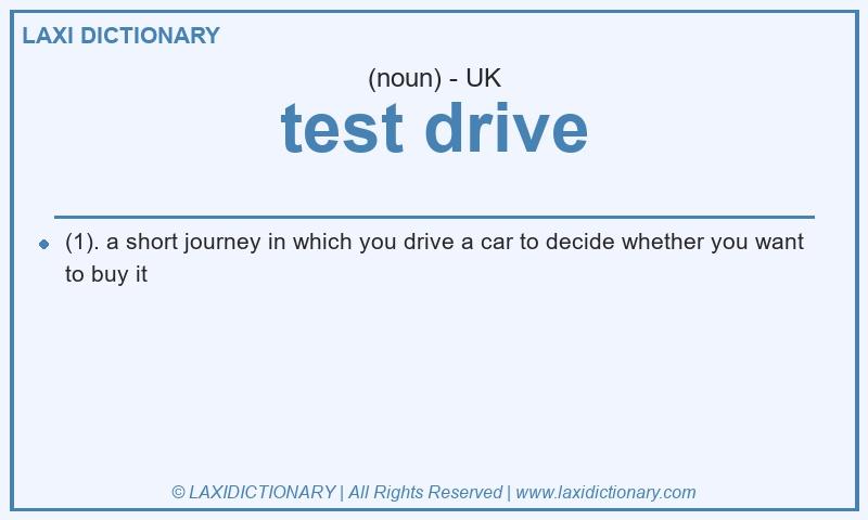 Definition test drive in British English