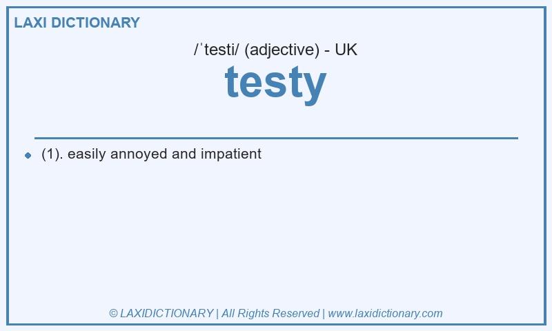 Definition testy in British English