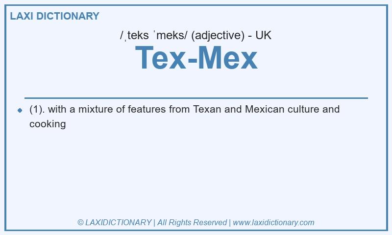 Definition Tex-Mex in British English