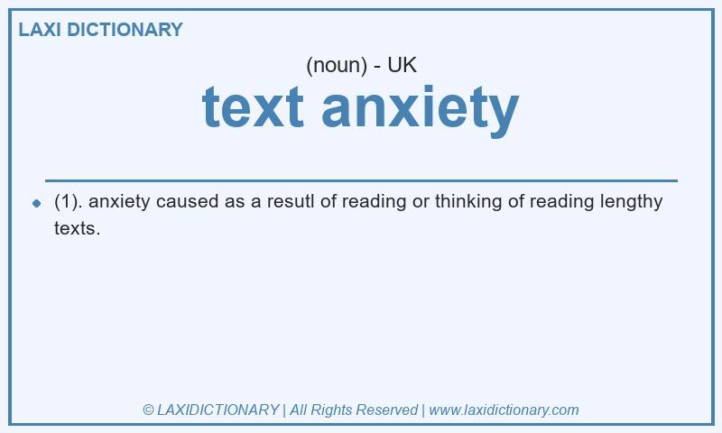 Definition text anxiety in British English