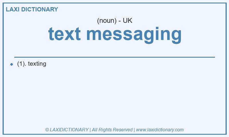 Definition text messaging in British English