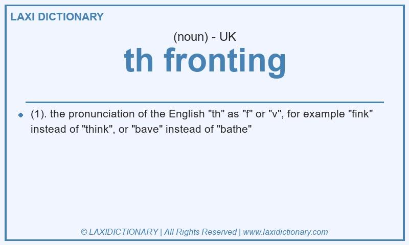 Definition th fronting in British English