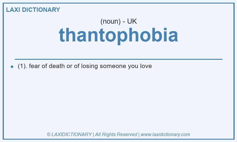 Definition thantophobia in British English
