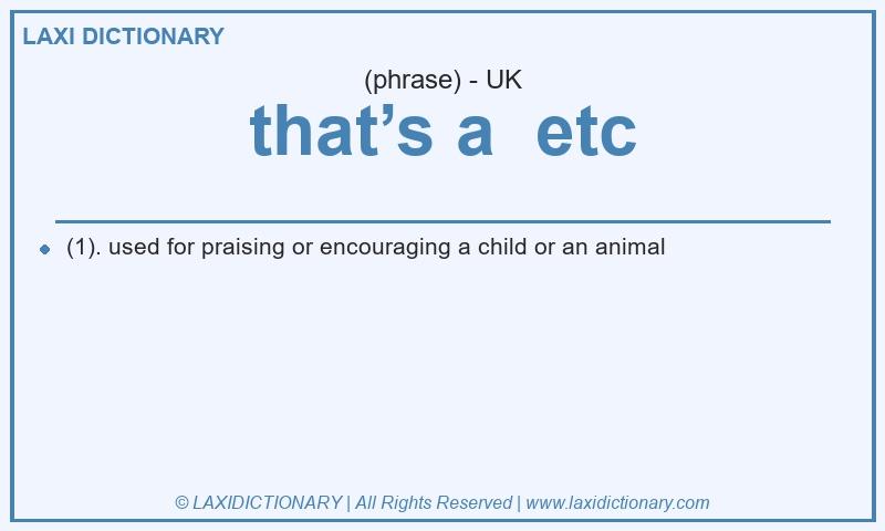 Definition that’s a etc in British English