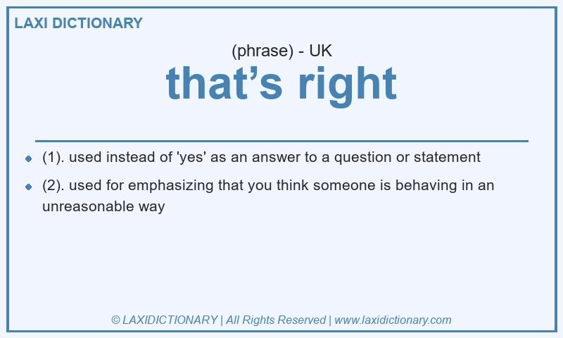Definition that’s right in British English