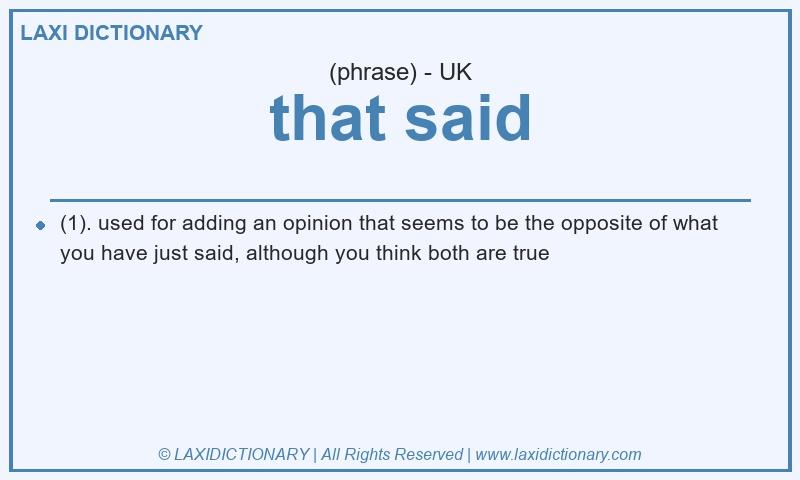 Definition that said in British English
