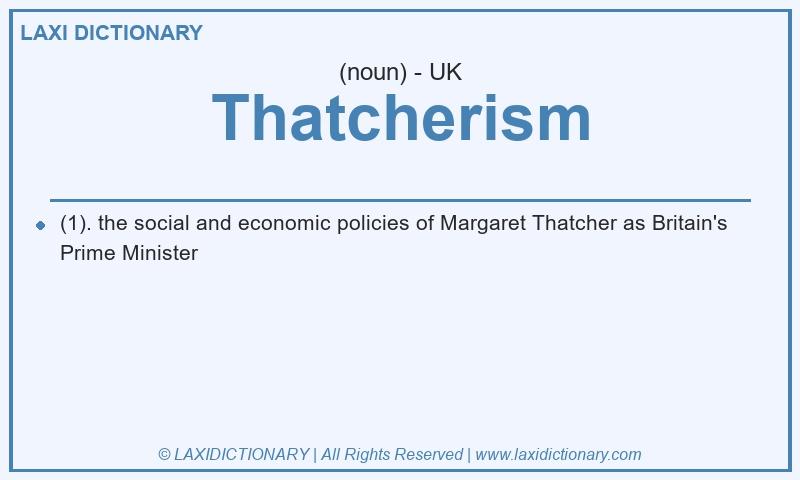 Definition Thatcherism in British English