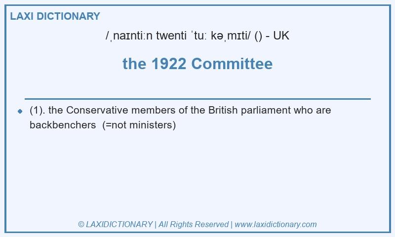 Definition the 1922 Committee in British English