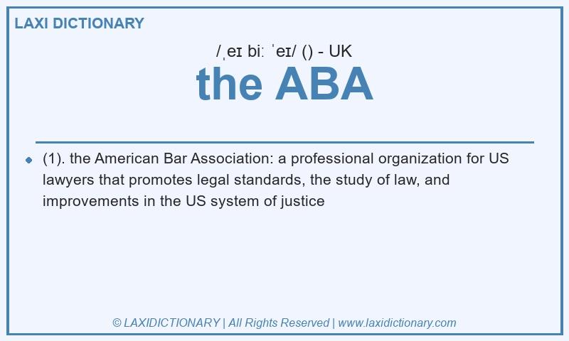 Definition the ABA in British English