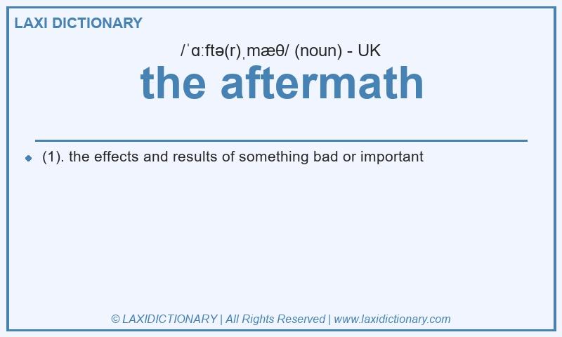 Definition the aftermath in British English