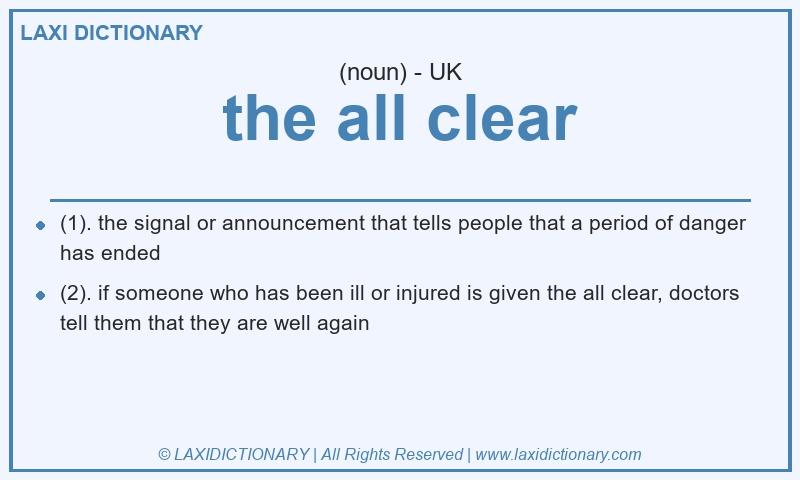 Definition the all clear in British English