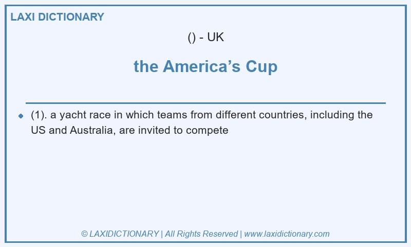 Definition the America’s Cup in British English