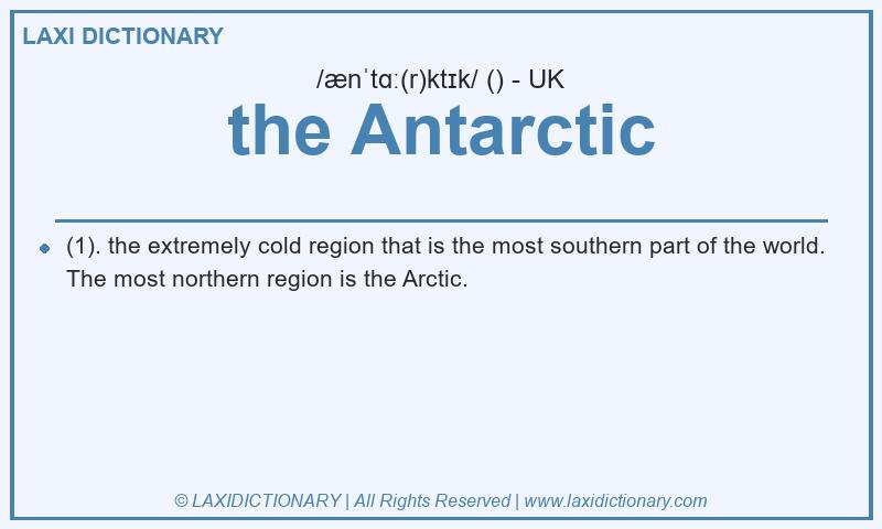 Definition the Antarctic in British English