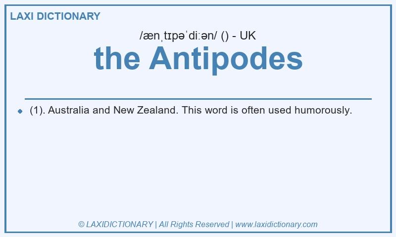 Definition the Antipodes in British English