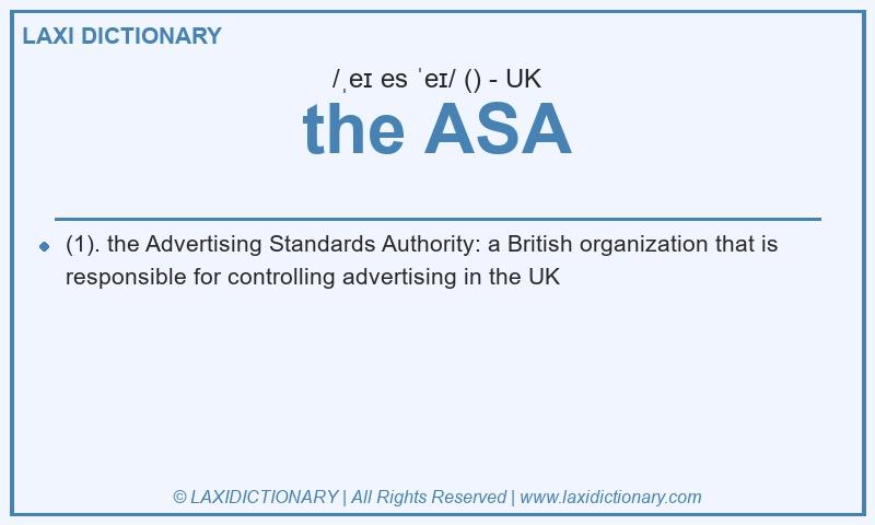 Definition the ASA in British English