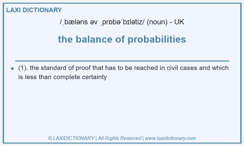 Definition the balance of probabilities in British English