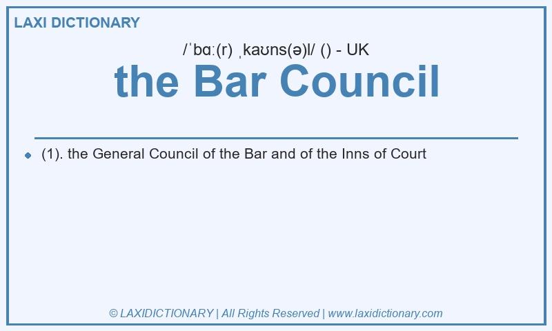 Definition the Bar Council in British English