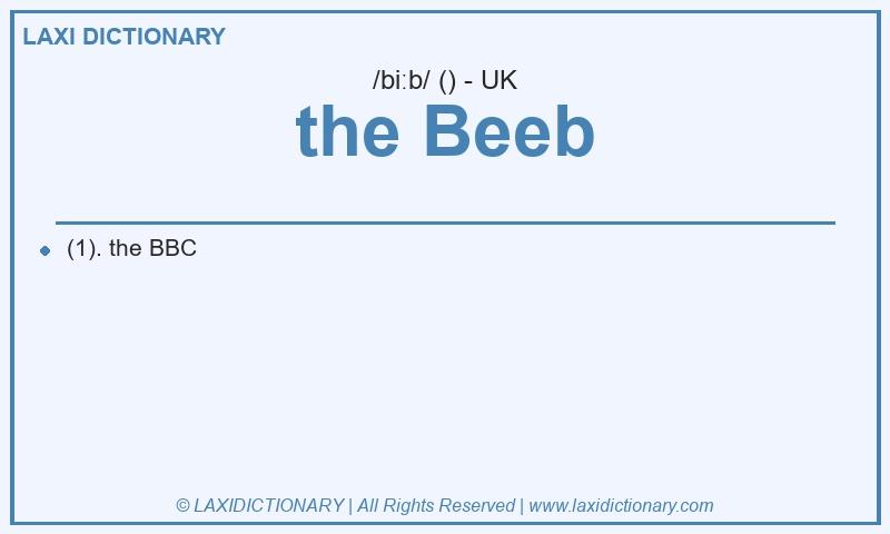 Definition the Beeb in British English