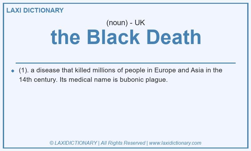 Definition the Black Death in British English
