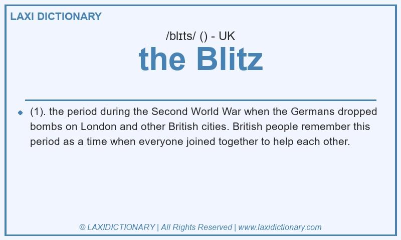 Definition the Blitz in British English